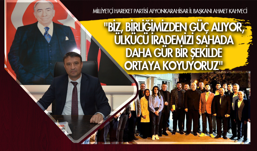 MHP Afyonkarahisar Teşkilatları sahada